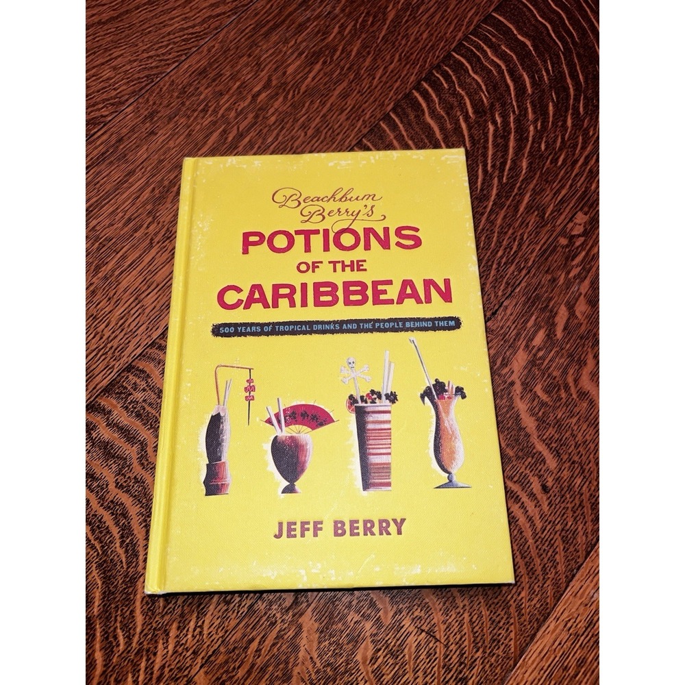 Beachbum Berrys Potions of‎ the Caribbean Tiki Cocktail History Recipe Book NWOT